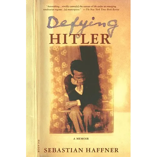 Defying Hitler: A Memoir
