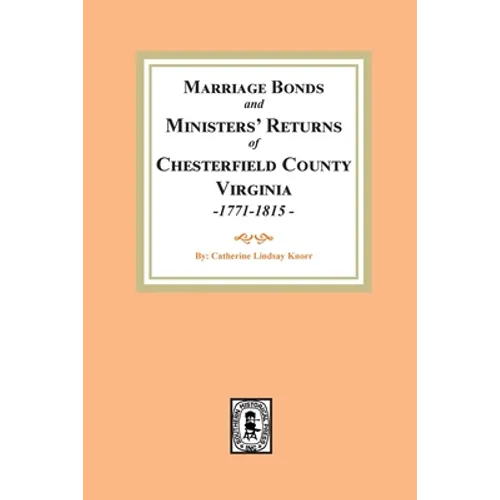 Chesterfield County Marriages, Seventeen Seventy-One to Eighteen Fifteen