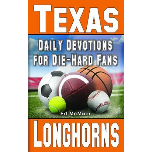 Daily Devotions for Die-Hard Fans Texas Longhorns