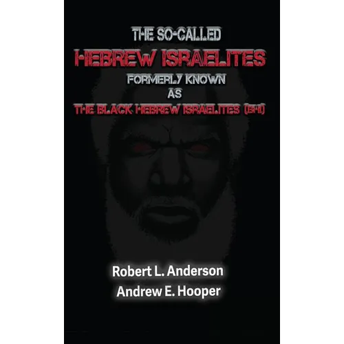 The So-Called Hebrew Israelites Formerly Known As The Black Hebrew Israelites