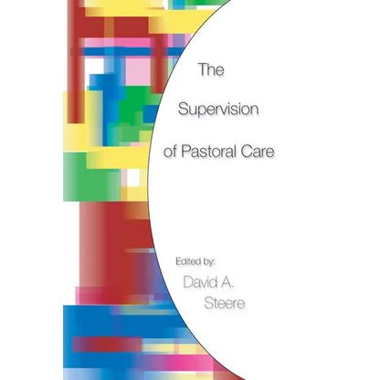 The Supervision of Pastoral Care - Paperback