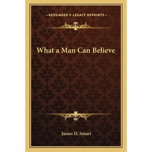 What a Man Can Believe