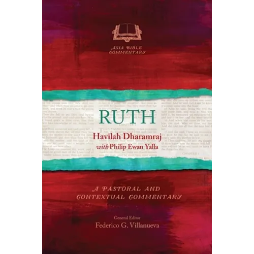 Ruth: A Pastoral and Contextual Commentary