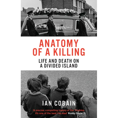 Anatomy of a Killing: Life and Death on a Divided Island