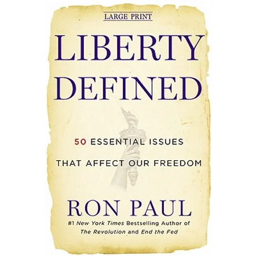 Liberty Defined: 50 Essential Issues That Affect Our Freedom