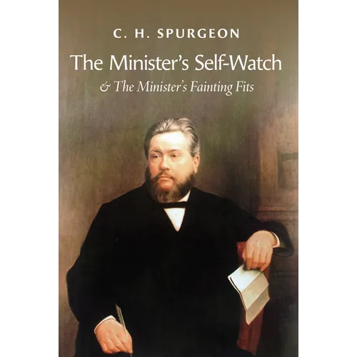 The Minister's Self-Watch & the Minister's Fainting Fits