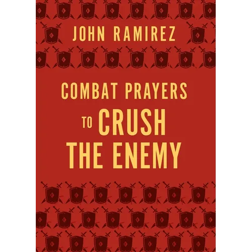 Combat Prayers to Crush the Enemy