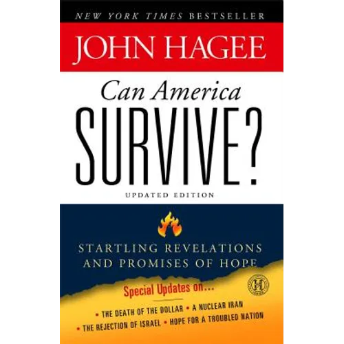Can America Survive? Updated Edition: Startling Revelations and Promises of Hope