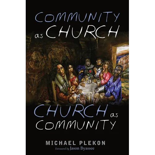 Community as Church, Church as Community
