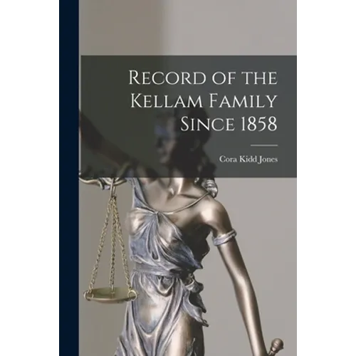 Record of the Kellam Family Since 1858