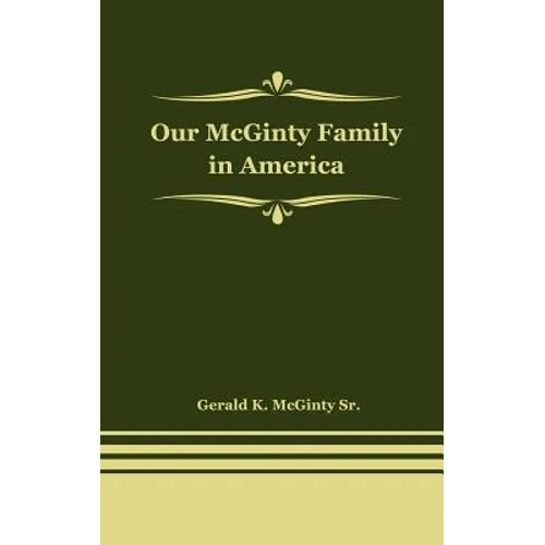 Our McGinty Family in America