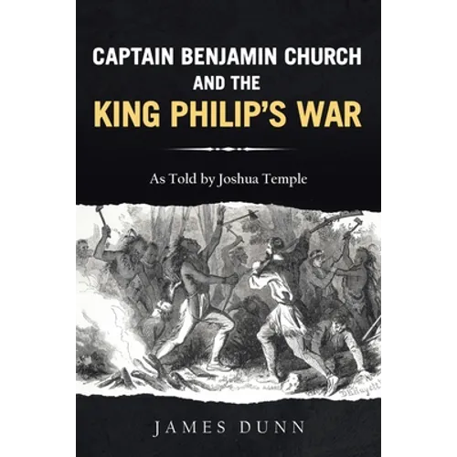 Captain Benjamin Church and the King Philip's War