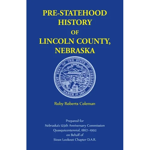 Pre-Statehood History of Lincoln County, Nebraska