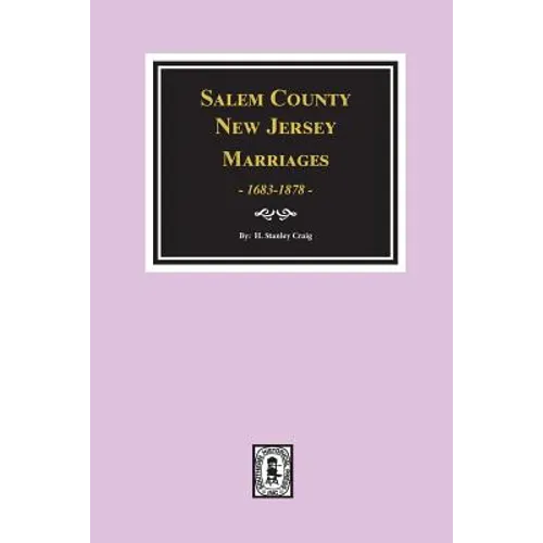 Salem County, New Jersey Marriages, 1683-1878