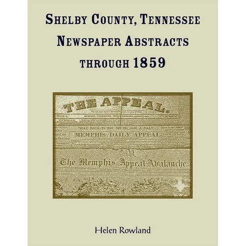 Shelby County, Tennessee, Newspaper Abstracts Through 1859