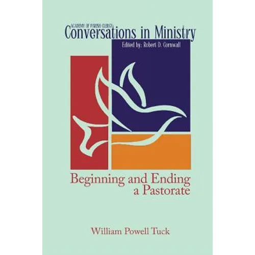 Beginning and Ending a Pastorate