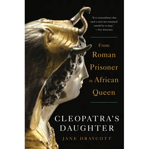 Cleopatra's Daughter: From Roman Prisoner to African Queen
