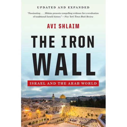 The Iron Wall: Israel and the Arab World