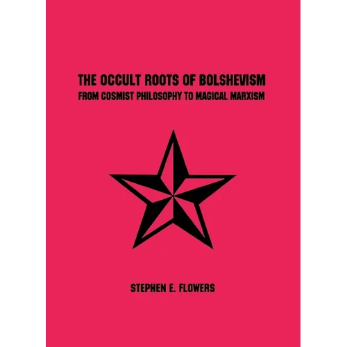 The Occult Roots of Bolshevism