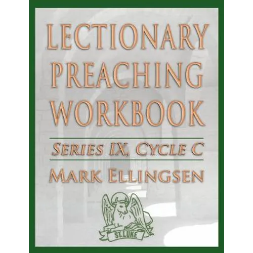 Lectionary Preaching Workbook, Series IX, Cycle C
