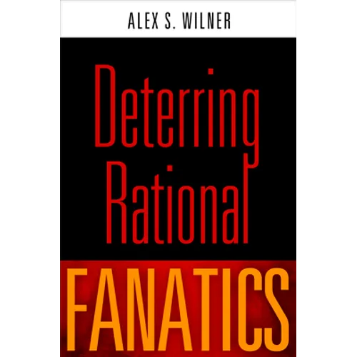 Deterring Rational Fanatics