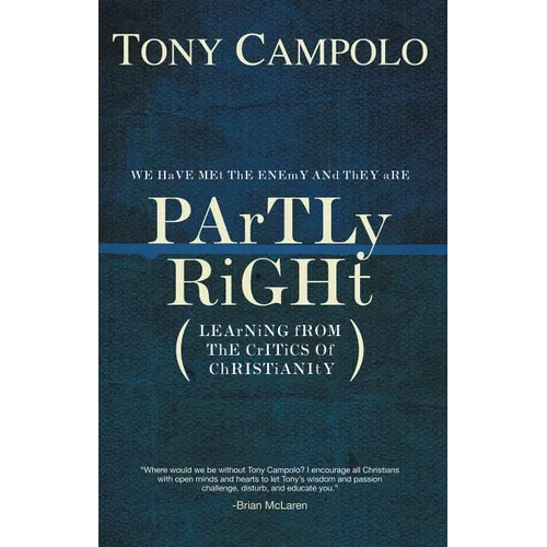 A Partly Right: Learning from the Critics of Christianity
