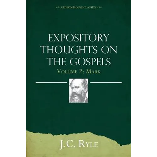 Expository Thoughts on the Gospels Volume 2: Mark