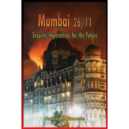 Mumbai 26/11: Security Imperatives for the Future - Paperback
