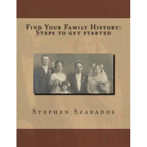 Find Your Family History Steps to get started
