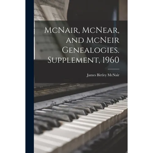 McNair, McNear, and McNeir Genealogies. Supplement, 1960