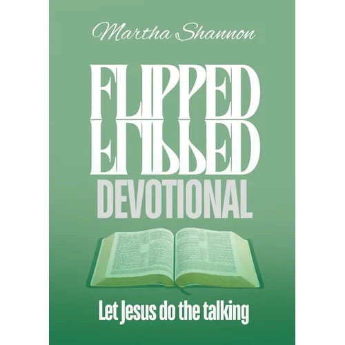 Flipped Devotional: Let Jesus Do the Talking