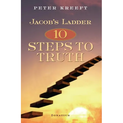 Jacob's Ladder: Ten Steps to Truth