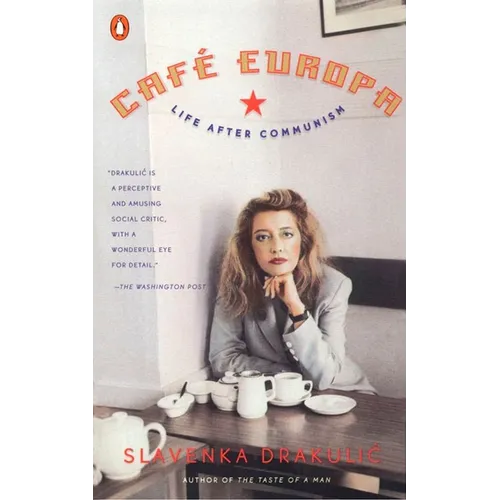 Café Europa: Life After Communism