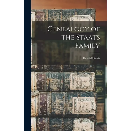 Genealogy of the Staats Family