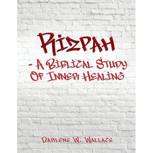 Rizpah - A Biblical Study Of Inner Healing