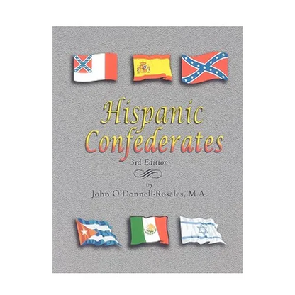 Hispanic Confederates. Third Edition - Paperback