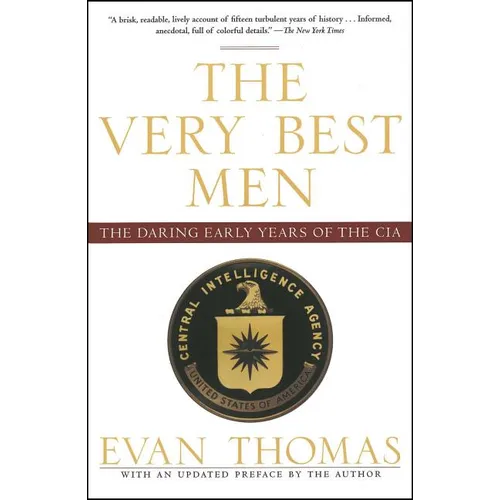 The Very Best Men: The Daring Early Years of the CIA