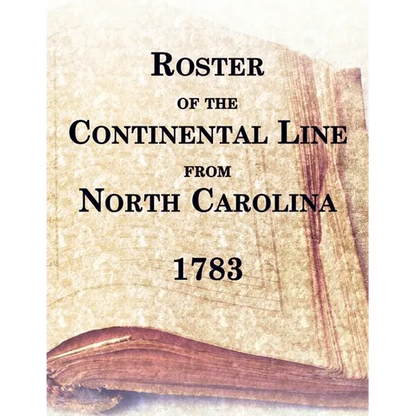 Roster of the Continental Line From North Carolina, 1783 - Paperback