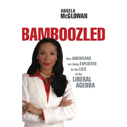The Bamboozled: How Americans Are Being Exploited by the Lies of the Liberal Agenda - Paperback
