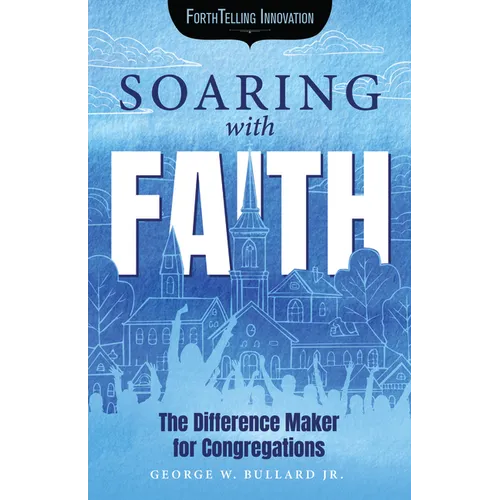Soaring with Faith: The Difference Maker for Congregations