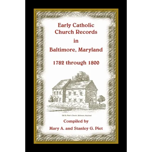 Early Catholic Church Records in Baltimore, Maryland, 1782-1800