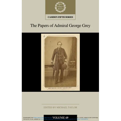 The Papers of Admiral George Grey: Volume 69