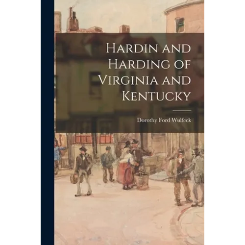 Hardin and Harding of Virginia and Kentucky