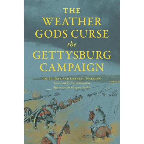 The Weather Gods Curse the Gettysburg Campaign
