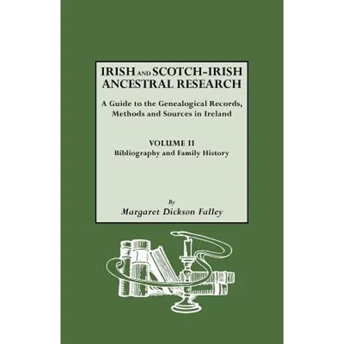 Irish and Scotch-Irish Ancestral Research, Vol. II