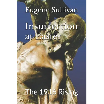 Insurrection at Easter: The 1916 Rising - Paperback