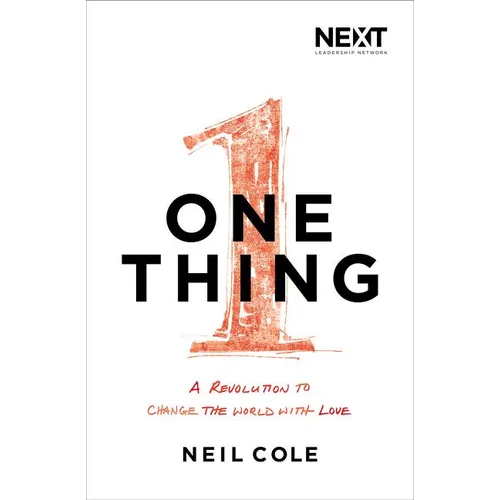 One Thing: A Revolution to Change the World with Love