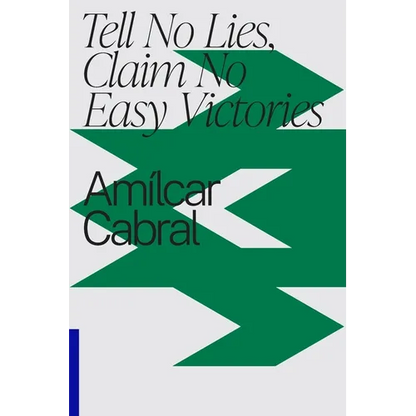 Tell No Lies, Claim No Easy Victories