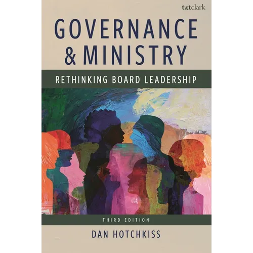 Governance and Ministry: Rethinking Board Leadership