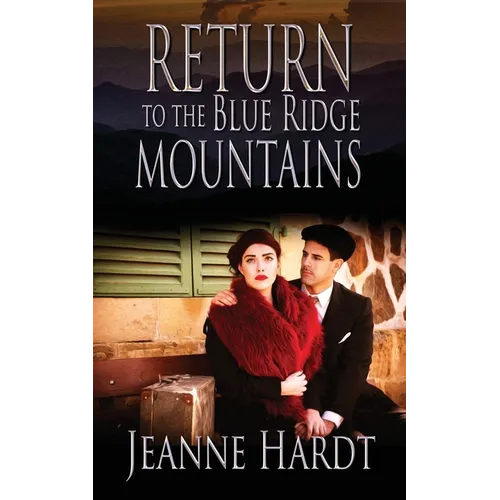 Return to the Blue Ridge Mountains